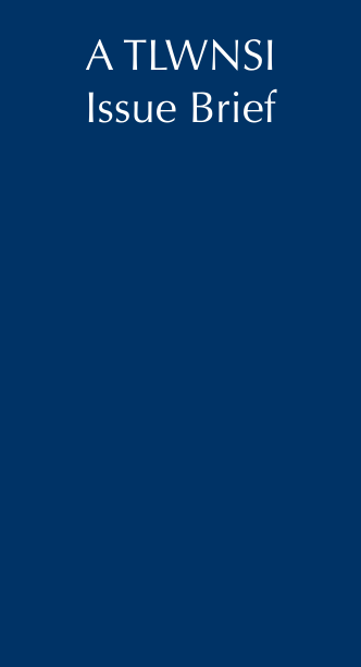 A TLWNSI Issue Brief